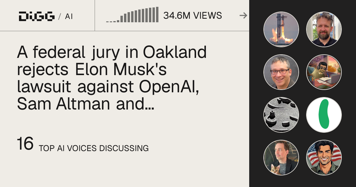 A federal jury in Oakland rejects Elon Musk's lawsuit against OpenAI, Sam Altman and Microsoft, finding all claims barred by the statute of limitations · Digg