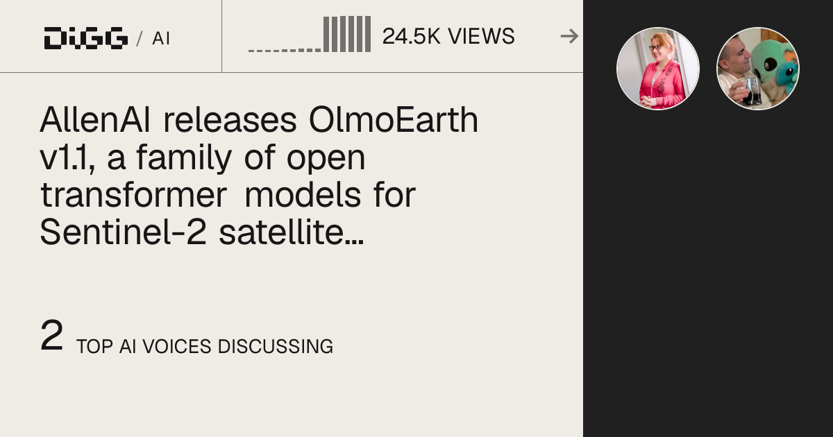 AllenAI releases OlmoEarth v1.1, a family of open transformer models for Sentinel-2 satellite imagery analysis that maintains state-of-the-art performance while cutting compute costs by up to 3x · Digg