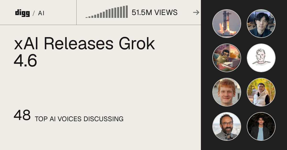 xAI Releases Grok 4.6 · Digg