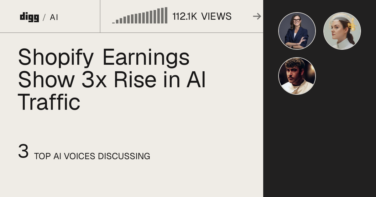 Shopify Earnings Show 3x Rise in AI Traffic · Digg