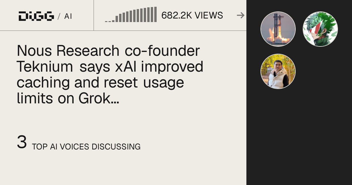 Nous Research co-founder Teknium says xAI improved caching and reset usage limits on Grok Build Beta · Digg