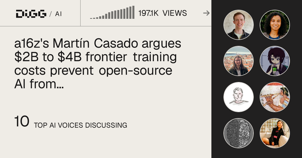 a16z's Martín Casado argues $2B to $4B frontier training costs prevent open-source AI from competing with proprietary models · Digg