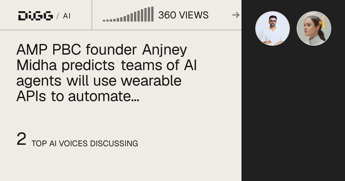 AMP PBC founder Anjney Midha predicts teams of AI agents will use wearable APIs to automate personalized health tasks · Digg