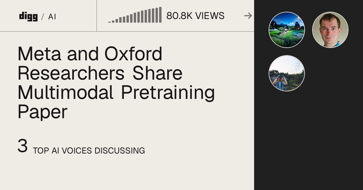 Meta and Oxford Researchers Share Multimodal Pretraining Paper · Digg