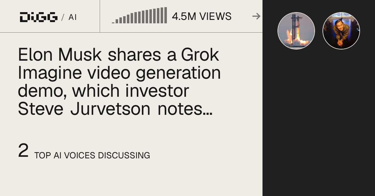 Elon Musk shares a Grok Imagine video generation demo, which investor Steve Jurvetson notes resembles a physical artwork he owns · Digg